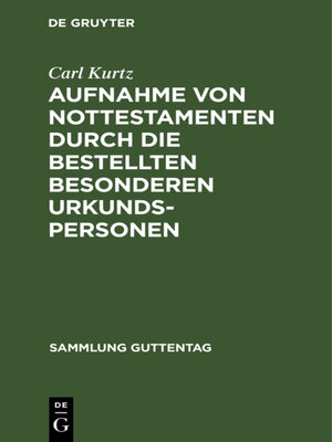 cover image of Aufnahme von Nottestamenten durch die bestellten besonderen Urkundspersonen